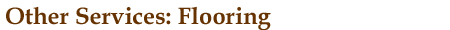 Kellys Painters - Other Services: Flooring